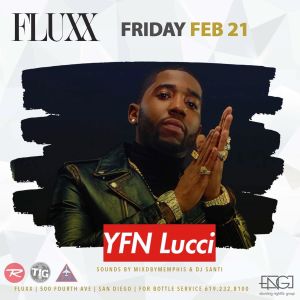 FLUXX Friday Night w/ YFN Lucci & Troy Ave, Friday, February 21st, 2020