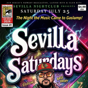 San Diego Latin Nights | Saturdays at Sevilla Nightclub, Saturday, July 25th, 2026