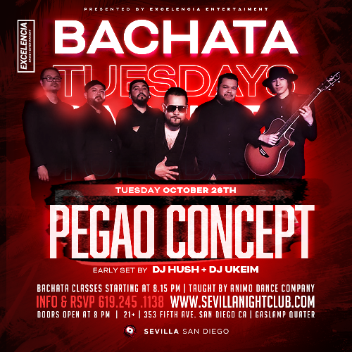 Event: THE #1 BACHATA NIGHTS IN SD - PEGAO CONCEPT Performing Live | Date: 2021-10-26