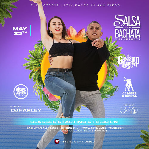 Event: SALSA & BACHATA WEDNESDAYS Music By DJ FARLEY + SABROSAS LATIN ORQUESTA | Date: 2022-05-25