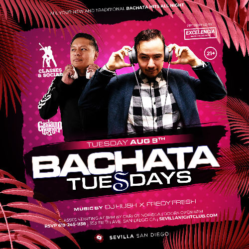 Event: BACHATA NIGHTS WITH HUSH & FREDY FRESH | Date: 2022-08-09
