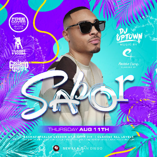 Event: SABOR THURSDAYS with UPTOWN | Date: 2022-08-11