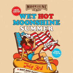 3rd of July Wet Hot Moonshine Summer + Hot Dog Eating Contest at Moonshine Beach, Thursday, July 3rd, 2025