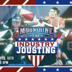 Industry Jousting Tournament at Moonshine Beach, Thursday, April 18th, 2019
