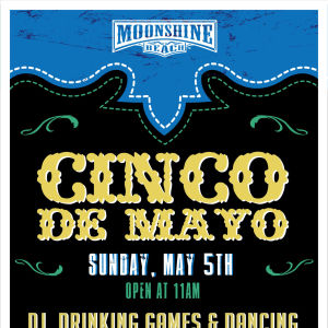 Cinco De Mayo at Moonshine Beach, Sunday, May 5th, 2019