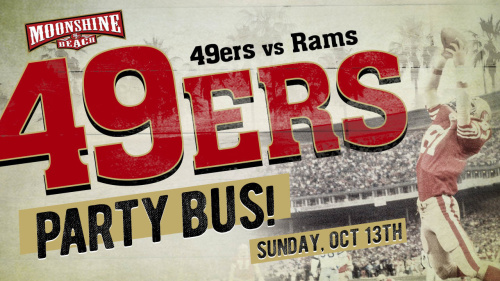 49ers vs. Rams Party Bus to the Coliseum from Moonshine Beach - Moonshine Beach