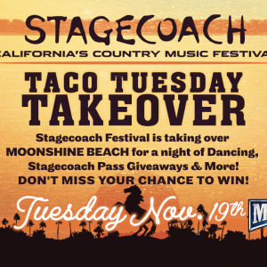 Stagecoach Taco Tuesday Takeover at Moonshine Beach, Tuesday, November 19th, 2019