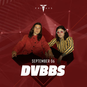 DVBBS, Friday, September 6th, 2019