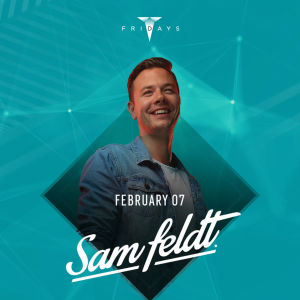 Sam Feldt, Friday, February 7th, 2020