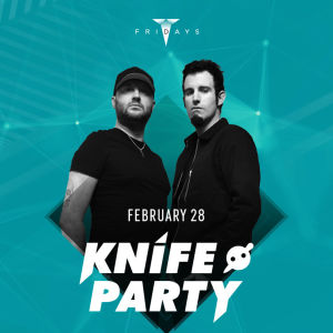 Knife Party, Friday, February 28th, 2020