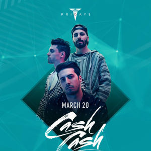 Cash Cash, Friday, March 20th, 2020