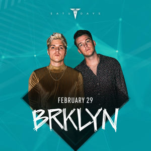 BRKLYN, Saturday, February 29th, 2020