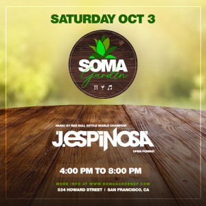 SOMA Garden -Food, Drinks and Music feat. J. Espinosa (Open Format)