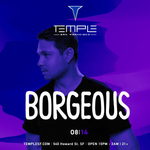 Borgeous, Saturday, August 14th, 2021