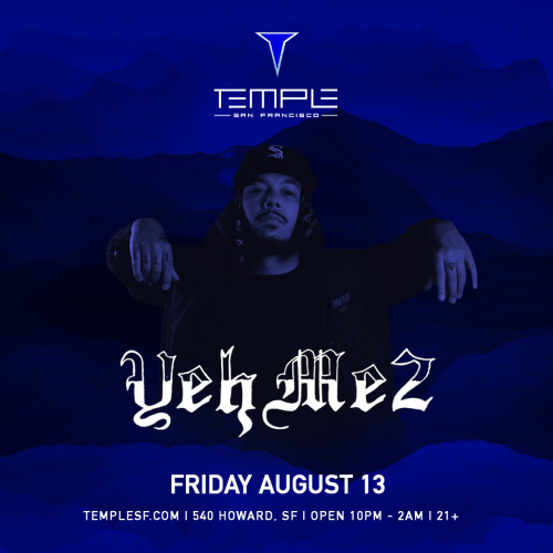 YehMe2 - Temple Nightclub