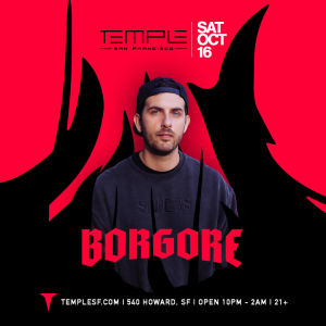 Borgore, Saturday, October 16th, 2021