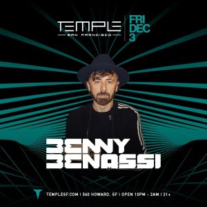 Benny Benassi, Friday, December 3rd, 2021