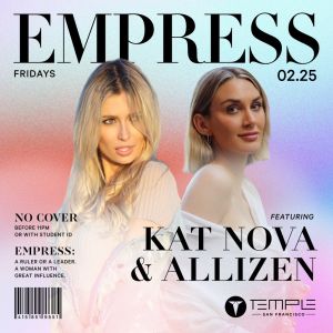 Empress Fridays w/ Kat Nova & Allizen, Friday, February 25th, 2022