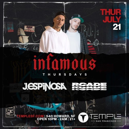 Infamous Thursdays w/ J. Espinosa & RCADE - Temple Nightclub