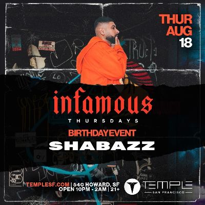Infamous Thursdays w/ Shabazz, Thursday, August 18th, 2022