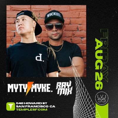 MytyMyke & RayMix @ LVL 55, Friday, August 26th, 2022