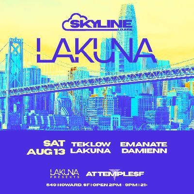 Lakuna Presents @ The Skyline Lounge, Saturday, August 13th, 2022