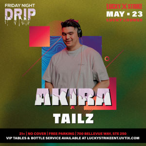Friday Night Drip in the Lucky Lounge with special guest Akira, Friday, May 23rd, 2025