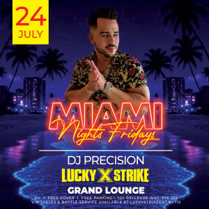 Miami Nights with DJ Precision in the Grand Lounge, Friday, July 24th, 2026