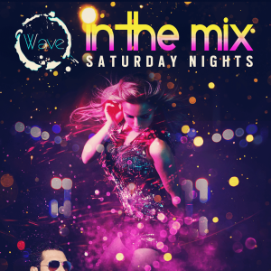 In The Mix Saturdays, Saturday, March 30th, 2019