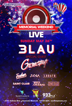 3LAU, Grandtheft, Lodato, Taryn Manning, JVNA, Saint Clair, Fashen at Shephard's Memorial Day Weekend Party 2019, Sunday, May 26th, 2019