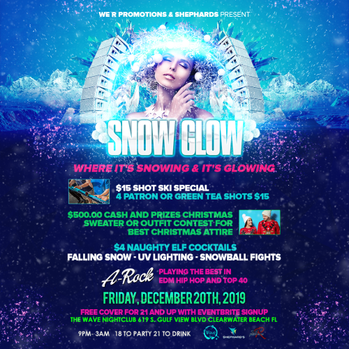 SNOW GLOW w/ A-ROCK **UV SNOW PARTY** - Wave Nightclub