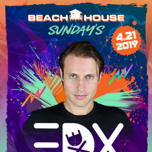 EDX at Beach House Sundays (Easter Sunset Show), Sunday, April 21st, 2019