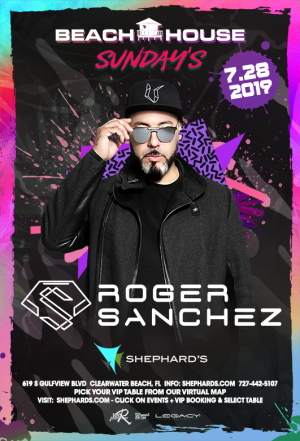 Roger Sanchez at Beach House Sundays, Sunday, July 28th, 2019