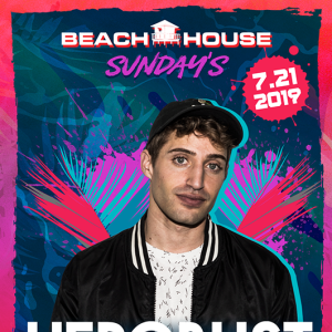 Herobust at Beach House Sundays, Sunday, July 21st, 2019