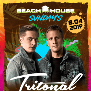 Tritonal at Beach House Sundays, Sunday, August 4th, 2019