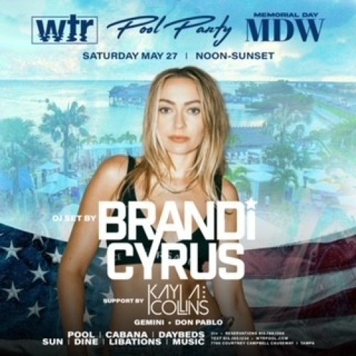 Pool Party w/ Brandi Cyrus  (MDW DJ SET) - WTR Pool