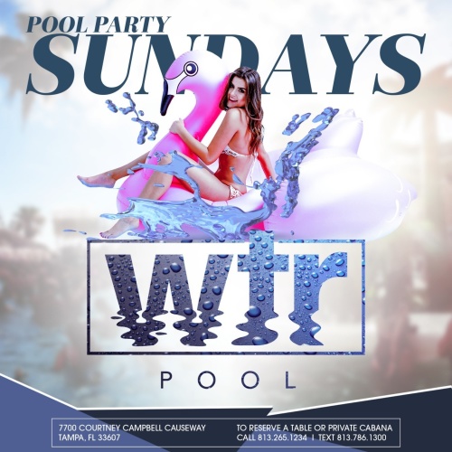 Pool Party Sunday - WTR Pool