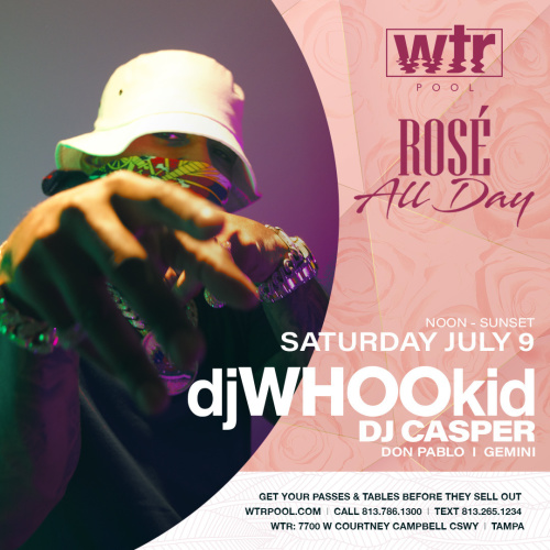 Rosé All Day w/ Whoo Kid & DJ Casper - WTR Pool