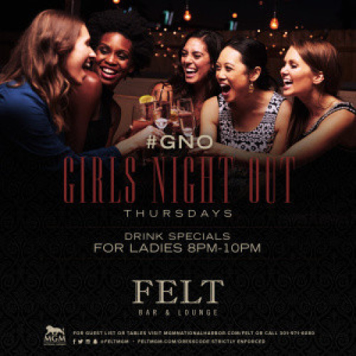 Girls Night Out - FELT Bar & Lounge