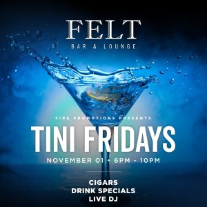 Fire Promotions Presents: Tini Fridays, Friday, November 1st, 2019