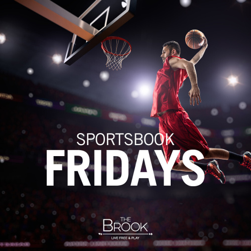 Sportsbook Fridays | Basketball - Sportsbook at The Brook
