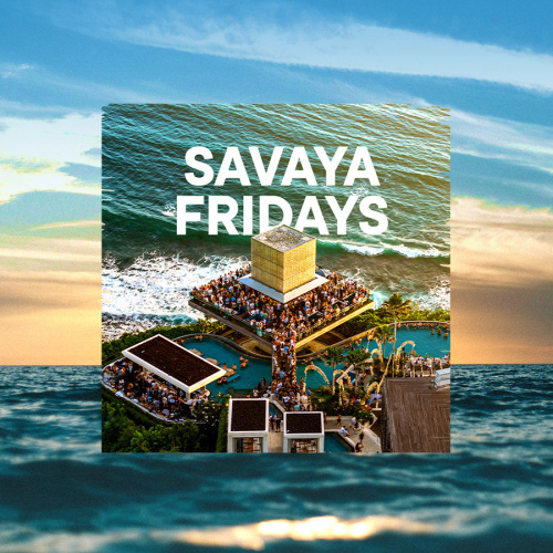 Flyer: SAVAYA FRIDAY