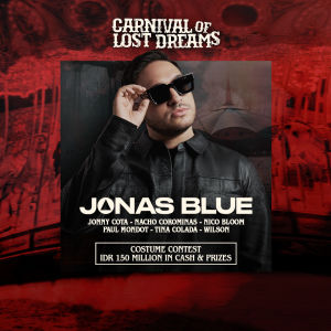 Flyer: CARNIVAL LOST OF DREAMS X JONAS BLUE