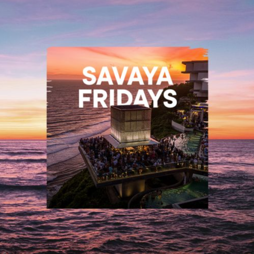 Flyer: SAVAYA FRIDAY