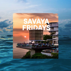 Flyer: SAVAYA FRIDAY