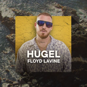 Flyer: HUGEL X FLOYD LAVINE