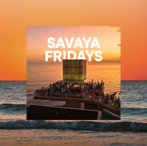 Flyer: SAVAYA FRIDAY