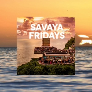 Flyer: SAVAYA FRIDAY