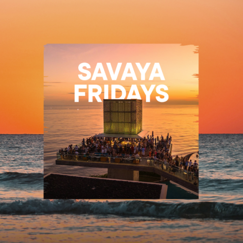 Flyer: SAVAYA FRIDAY