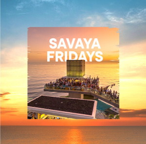 Flyer: SAVAYA FRIDAY